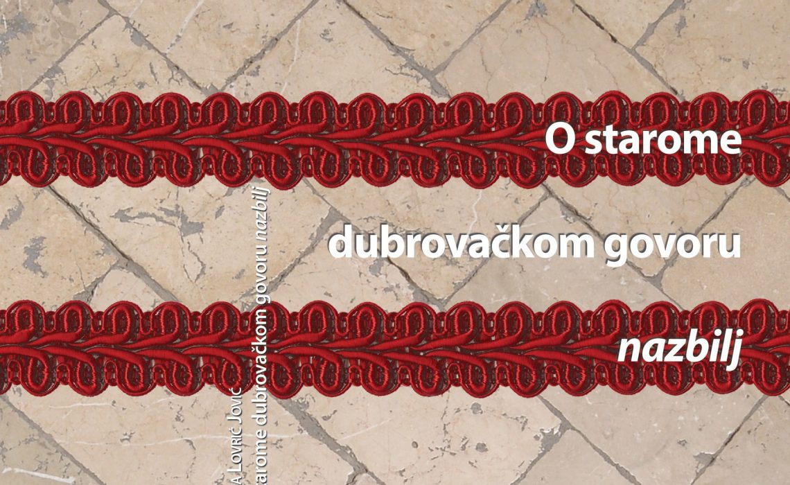 O starome dubrovackome govoru nazbilj, the book, Ivana Jovic Lovric